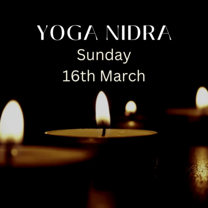 Yoga  Nidra Special 16th March - 6.30pm